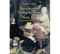 LISZT F. - BEETHOVEN SYMPHONIES N°6-9 - PIANO