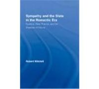 Sympathy and the State in the Romantic Era, Routledge Studies in Romanticismá Robert Mitchell (Auteur)