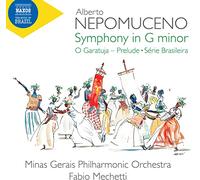 NAXOS – Symph en Sol Min/O Garatuja Prelude/Serie Brasileira