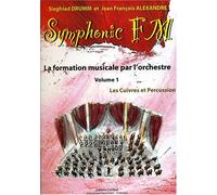 Symphonic fm vol.1 : eleve : cuivres et percussion --- formation musicale