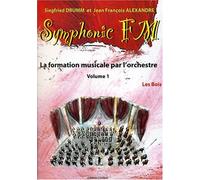 Symphonic fm vol.1 : eleve : les bois --- formation musicale