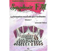 Symphonic Fm Vol.7 : Elève : Trombone / Recueil