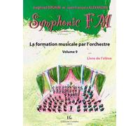 Symphonic FM Vol.9 : Elève : Trompette - Musical Education - BOOK