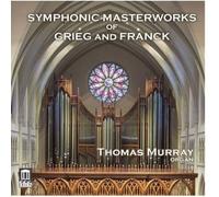 Symphonic Masterworks Of Grieg & Franck