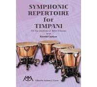 Symphonic Repertoire For Timpani: The Four Symphonies Of Robert Schumann