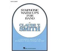 Symphonic Warm-Ups Bb Bass Clarinet Claude T. Smith (Auteur)