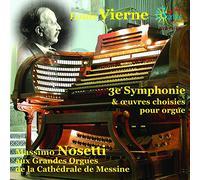 Symphonie 3 pour Orgue & Oeuvres Choisies