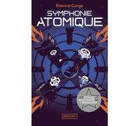 Symphonie atomique - Etienne Cunge - Pocket - Poche - Roman