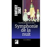 Symphonie de la Nuit: Ou les Histoire surnaturelles de créatures ailées
