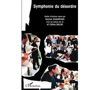 Symphonie du desordre - Kazem Shahryari - L'harmattan - broché - Roman