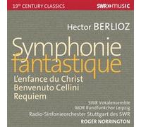 Symphonie Fantastique-L’enfance du Christ-Benvenuto Cellini-Requiem