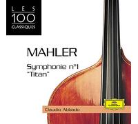 Symphonie n°1 "Titan" & 10 (Coll. les 100 classiques)
