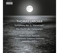 Larcher / Schuen / Lintu – Symphonie n° 2 « Kenotaph - Die Nacht Der Verlorenen » – CD