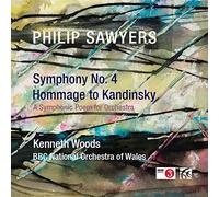 Sawyers / BBC National Orchestra of Wales / Woods – Symphonie N°4 Hommage à Kandinsky – CD