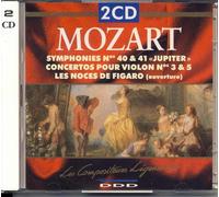 Symphonie N°40 K550, Symphonie N° 41 Jupiter K551, Les Noces De Figaro (Ouverture) K492, Concerto Pour Violon Et Orchestre N°3 K216, Concerto Pour Violon Et Orchestre N°5 K219