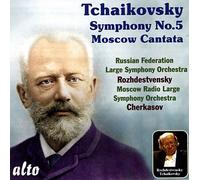Tchaikovski - Symphonie n°5 (Op.64) & Cantate Moscou - Rozhdestvensky, Cherkasov - CD - Alto