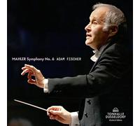 Mahler – Dusseldorfer Symphoniker – Fischer – Symphonie n° 6 – CD