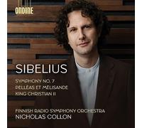 Symphonie N° 7 - Pelléas et Mélisande - le Roi Christian II