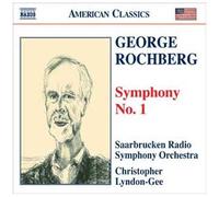 George Rochberg – Symphonie n° 1 – NAXOS