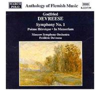 Frederic Devreese – DEVREESE : Symphonie n° 1 / Poème héroïque