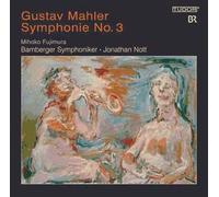 Mahler : Symphonie N°3 / Jonathan NOTT