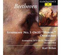Symphonie No. 3 En Mi Bémol Majeur Opus 55 "Héroïque", Ouvertures De Fidelio Et Leonore Iii