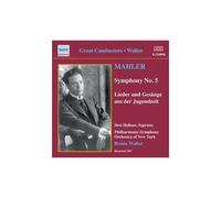 Mahler – Symphonie n°5 / Lieder und Gesange aus der Jugendzeit – NAXOS