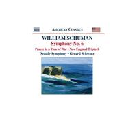 William Schuman – Symphonie n°6 – NAXOS