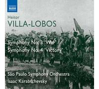 Villa-Lobos: Symph. 3+4