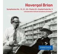 Havergal Brian : Symphonies n° 10, 21, 22 - Psalm 23