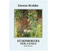 Symphonies Nos 3 and 4 in Full Score Gustav Mahler (Auteur)