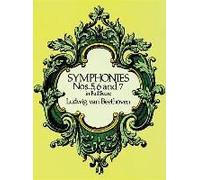 Symphonies Nos. 5, 6, And 7 In Full Score