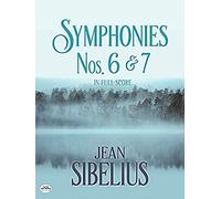 Symphonies Nos. 6 And 7 In Full Score