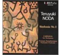 Symphony 1 / Carnaval for Orchestra / Fresque Sym by Teruyuki Noda (2001-05-03)