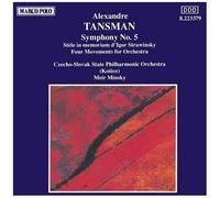 Tansman, A. – Symphonie 5 / Quatre mouvements pour orchestre / Stèle