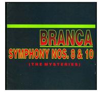 Glenn Branca – Symphonies n° 8 & 10