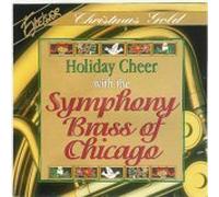 Symphony Brass of Chicago - Holiday Cheer with the Symphony Brass of Chicago