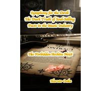 Symphony for the Devil: The Dark Truth of Soul-Selling Pacts in the Music Industry