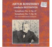Symphony N° 5, Op. 67 & Symphony N° 7, Op. 92 - Rodzinsky, Artur & New York Phil. Orch., 1944 & 1946