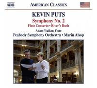 Kevin Puts Kevin Puts: Symphony No. 2/Flute Concerto/River's Rush (CD) Album