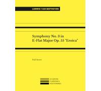 Symphony No.3, Op.55 "Eroica": Full Score