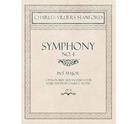 Symphony No.4 In F Major - A Pianoforte Arrangement For Four Hands By Charles Wood - Op.31