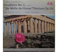 Symphony No.5 In C Minor Op.67, "Die Weihe Des Hauses" Overture Op.124