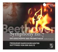Freiburger Barockorc – Beethoven : Symphonie Numéro 7 et The Creatures of Prometheus – CD