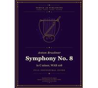 Symphony No. 8: in C minor, WAB 108