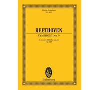 Symphony No. 9 in D Minor, Op. 125 "choral": Edition Eulenburg No. 411 NEUF