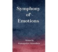 Symphony of Emotions A saga of different phases of life