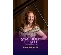 Symphony Of Self: Compose Your Life