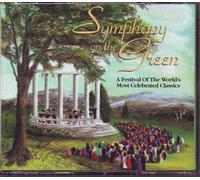 Symphony on the Green : A Festival of the World's Most Celebrated Classics