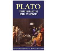 Symposium And The Death Of Socrates